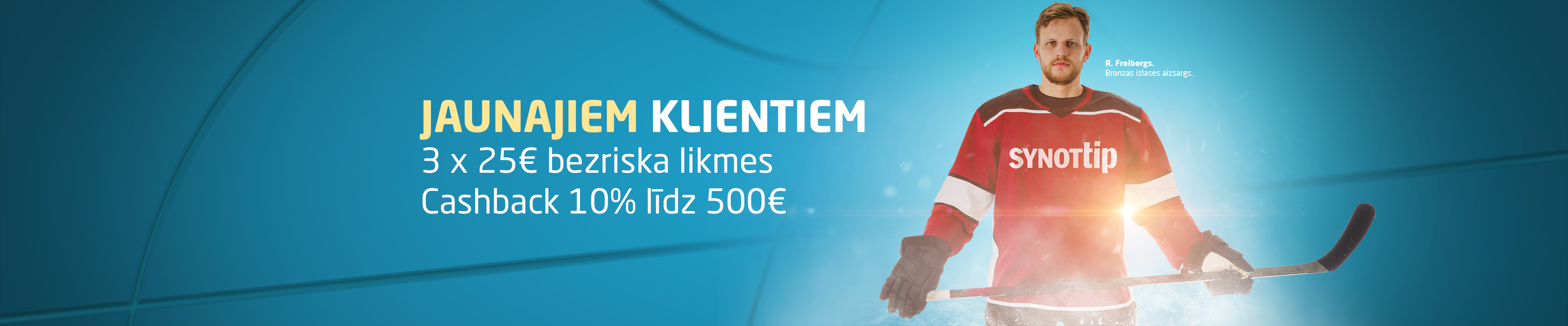 Trīs 25€ bezriska likmes + 10% cashback līdz 500 EUR!