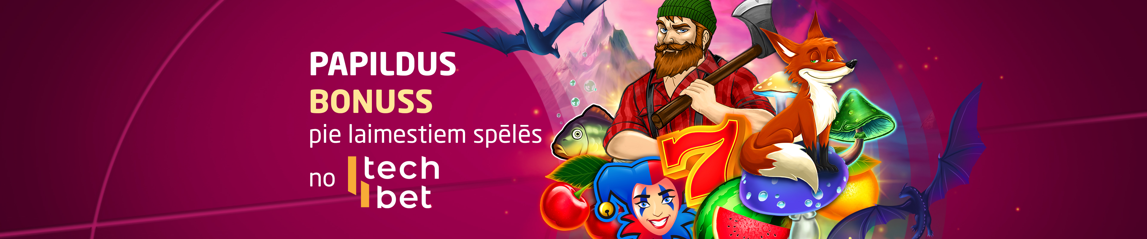 Papildus bonuss pie laimestiem